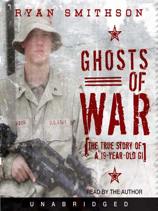 Ghosts of war the true story of a 19-year-old GI